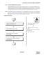 Page 306NDA-24238 CHAPTER 4
Page 279
Revision 3.0
UNIT/CIRCUIT CARD REPLACEMENT PROCEDURE
2.3.4 PLO Card Replacement Procedure
The PLO (PH-CK16/17/16-A/17-A) card is located in Slot No. 21 or 23 within the TSWM. Used to-
gether with a different direct digital interface circuit card, the card’s main function is to set up the clock
synchronization on the network. In addition, the MUSIC ROM supplies the hold tone to each station
line via the TSW circuit card. Use the procedures below to replace the PLO card with a...