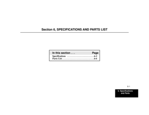 Page 916. Specifications
and Parts
6-1
Section 6, SPECIFICATIONS AND PARTS LIST
In this section . . . PageSpecifications  . . . . . . . . . . . . . . . . . . . . . . .6-2
Parts List  . . . . . . . . . . . . . . . . . . . . . . . . . . .6-6 
