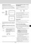 Page 43E-43
CTL
+
-
FOCUS
KEYSTONE
[Keystone distortion]
[No distortion]
AUDIO MUTEPICTURE
ENTERSETUP
Adjusting Keystone Distortion
Keystone distortion arises when the angles are off between
the projector and screen in the vertical orientation.
The keystone function is used in this distortion adjustment.
Hold the CTL button down and use the KEYSTONE +/-
buttons to adjust the left and right sides so that they become
parallel.
When the KEYSTONE item is set to [ON], this adjustment
condition will take effect when...