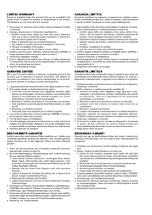Page 2LIMITED WARRANTYExcept as specified below, the warranty that may be provided by the
dealer covers all defects in material or workmanship in this product.
The following are not covered by the warranty:
1. Any product on which the serial number has been defaced, modified
or removed.
2. Damage, deterioration or malfunction resulting from;
a. Accident, misuse, abuse, neglect, fire, water, dust, smoke, lightning or
other acts of nature, unauthorized product modification, or failure to fol-
low instructions...