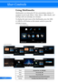 Page 4336English ...
User Controls
Multimedia is an interactive PC-less presentation solution. It 
equipped several mode (Photo, Video, Music, Office Reader, and 
Setting) with user-friendly user interface. 
To display the main menu of the Multimedia, press the USB-
A, USB-B or SD button on the remote control or press the 
SOURCE button.
Using Multimedia
Layer1: Main Menu
Layer2: Sub Menu
Layer3: Setting
PhotoMin:64x64, Max: Over 4000x4000
MusicFile size: Max. 2GB
VideoFile size: Max. 2GB
OfficeReaderSupport...