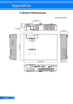 Page 6154English ...
Appendices
Cabinet Dimensions
43.0/1.69226.0/8.90
174.4/6.87
57.5/2.26
51.0/2.01
23.4/0.92Lens Center
Unit: mm/inch 