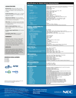 Page 4NEC Display Solutions
500 Park Boulevard, Suite 1100
Itasca, IL 60143
866-NEC-MORE
Advanced AccuBlend, ECO Mode and Virtual Remote are 
trademarks of NEC Display Solutions. HDMI, the HDMI logo and 
High-Definition Multimedia Interface are trademarks or registered 
trademarks of HDMI Licensing LLC. All other brand or product 
names are trademarks or registered trademarks of their respective 
holders. Product specifications subject to change.
©2013 NEC Display Solutions of America, Inc. All rights...