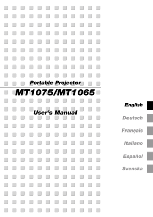 Page 5Portable Projector
MT1075/MT1065
User’s Manual
English
Deutsch
Français
Italiano
Español
Svenska 