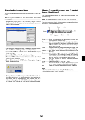 Page 31E-27
Changing Background Logo
You can change the default background logo using the PC Card Files
feature.
NOTE: File size must be 256KB or less. Other file formats than JPEG and BMPare not available.
1. From the menu, select [Tools] 
→ [PC Card Files] to display a list of all
the files stored in the PC card so that you can select a file you want to
use as a background logo.
2. The Logo button allows you to select a background logo from graphic
files on a PC card and change to it as the background logo....