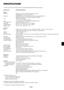 Page 61E-57
SPECIFICATIONS
This section provides technical information about the MT1065/MT1060/MT860 Projectors performance
Model Number MT1065/MT1060/MT860
Optical
LCD Panel MT1065: 1.0 p-Si TFT active-matrix with Micro Lens Array
MT1060/MT860: 1.0 p-Si TFT active-matrix
Resolution MT1065/MT1060: 1024768 pixels up to UXGA with Advanced AccuBlend
MT860: 800600 pixels up to UXGA with Advanced AccuBlend
Lens Motorized zoom and focus:
F1.74 – 2.18 f=30.8mm – 41.6mm
Lamp 275 W DC standard / 160 W DC (Optional...