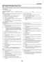 Page 140133
No image is displayed from your PC or video equipment to the
projector.
Still no image even though you connect the projector to the PC
first, then start the PC.
Enabling your notebook PC’s signal output to the projector.
•A combination of function keys will enable/disable the ex-
ternal display. Usually, the combination of the “Fn” key along
with one of the 12 function keys turns the external display
on or off.
No image (blue background, logo, no display).
Still no image even though you press the...