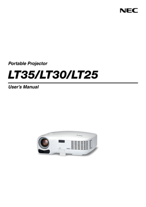 Page 1Portable Projector
LT35/LT30/LT25
User’s Manual 
