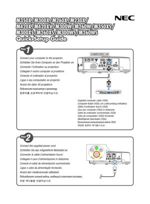 Page 1M350X/M300X/M260X/M230X/
M420X/M420XV/M300W/M260W/M350XS/
M300XS/M260XS/M300WS/M260WS
Quick Setup Guide
M350X/M300X/M260X/M230X/
M420X/M420XV/M300W/M260W/M350XS/
M300XS/M260XS/M300WS/M260WS
Quick Setup Guide
Connect the supplied power cord.
Schließen Sie das mitgelieferte Netzkabel an.
Connecter le câble d’alimentation fourni.
Collegate il cavo d’alimentazione in dotazione.
Conecte el cable de alimentación suministrado.
Ligue o cabo da alimentação fornecido.
Anslut den medlevererade nätkabeln....