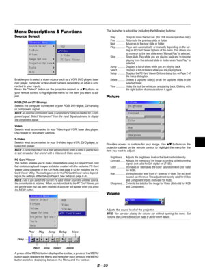 Page 36E – 33
The launcher is a tool bar including the following buttons:
Drag ............. Drags to move the tool bar. (for USB mouse operation only)
Prev ............. Returns to the previous slide or folder.
Next ............. Advances to the next slide or folder.
Play .............. Plays back automatically or manually depending on the set-
ting on PC Card Viewer Options of the menu. This allows you
to move on to the next slide when Manual Play is selected.
Stop ............. Stops Auto Play while you are...