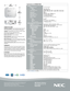 Page 2NEC Display Solutions
500 Park Boulevard, Suite 1100Itasca, IL 60143866-NEC-MORE
Advanced AccuBlend, AutoSense and ECO Mode are trademarks of NEC Display Solutions. All other brand or product names are trademarks or registered trademarks of their respective holders.  Product specifications subject to change. 11/09 ver. 1.
©2009 NEC Display Solutions of America, Inc. All rights reserved. 
UNIQUE FEATURES                                                         
Advanced AccuBlend™ ensures detailed images...