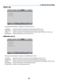 Page 145
3
6. Using On-Screen Menu
[WIRED LAN]
 
This page shows information on settings for the LAN port (RJ-45)
IP.ADDRESS...........Indicates.the.IP.address.of.the.projector.when.the.LAN.port.(RJ-45).is.used.
SUBNET.MASK.......Indicates.the.subnet.mask.of.the.projector.when.the.LAN.port.(RJ-45).is.used.
GATEWAY...............Indicates.the.gateway.of.the.network.connected.to.the.projector.when.the.LAN.port.(RJ-45).is.used.
MAC.ADDRESS.......Indicates.the.MAC.address.of.the.LAN.port.(RJ-45).....