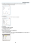 Page 76

4. Convenient Features
4. Click [View status] displayed in blue on the right of [Local Area Connection] in the window.
  The [Local Area Connection Status] window appears.
 
5. Click [Details...].
  Write down the value for “IPv4 IP Address” (xxx.xxx.xxx.xxx) displayed.
 
6. Click [Close].
7.  Click [X] at the upper right of the window.
  The system goes back to the desktop.
Starting the Remote Desktop
1. With the projector turned on, press the SOURCE button.
  The input selection window...