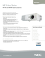 Page 1
www.necdisplay.com
Mobile Projectors
NP Value Series  
NP100 and NP200 digital projectors 
Affordable with essential features, NP mobile 
projectors are designed to provide brilliant display of 
information in meeting and conference rooms.
ESSENTIAL FEATURES FOR EASE OF USE
° Bright images can be easily viewed in most  
   applications
° High contrast images from the latest Texas  
   Instruments DLP® engine featuring BrilliantColor™ 
   technology with improved color accuracy
° Color-coded and clearly...