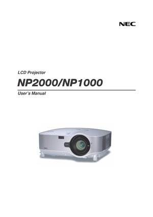 Page 1LCD Projector
NP2000/NP1000
User’s Manual 