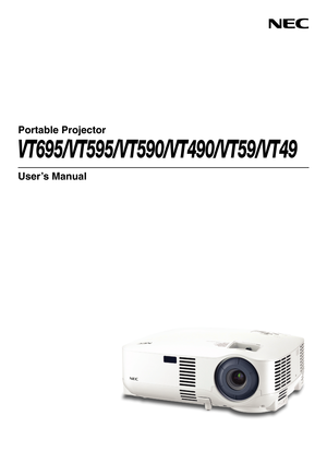 Page 1
Portable Projector
VT695/VT595/VT590/VT490/VT59/VT49
User’s Manual 