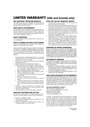 Page 2NEC SOLUTIONS’ PROJECTOR PRODUCTSNEC Solutions (America), Inc. (hereafter NEC Solutions) war-
rants this product to be free from defects in material and work-
manship under the following terms.
HOW LONG IS THE WARRANTYNEC Solutions’ VT660, VT560 and VT460 projectors are cov-
ered by a three (3) year limited parts and labor warranty from
the date of the first customer purchase. The lamp when used
under normal operating conditions is warranted for 1000 hours
or six months, whichever comes first.
WHO IS...