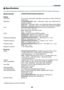 Page 6356
7. Appendix
 Specifications
This section provides technical information about the VT676/VT670/VT575/VT470/VT47 Projectors performance.
Model Number VT676/VT670/VT575/VT470/VT47
Optical
LCD Panel 0.7 p-Si TFT active-matrix (with Micro Lens Array on VT676, VT670 and
VT575 only)
ResolutionVT676/VT670/VT575: 1024  768 pixels* native, up to UXGA with Ad-
vanced AccuBlend
VT470: 800  600 pixels* native, up to UXGA with Advanced AccuBlend
VT47: 800  600 pixels* native, up to SXGA with Advanced AccuBlend...