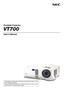 Page 1
Portable Projector
VT700
User’s Manual
The projectors model name indicated on the projectors label is VT700
and VT700G respectively.
All two models are referred to as VT700 throughout the users manual
except some of the specifications pages. 