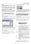 Page 324-4
4. Convenient Features
Examples
Click (or press and hold) the mouse button  or  to adjust the
brightness. Or click and drag the mouse button on the slide bar
horizontally to adjust it.
To save the adjustments, click 
. The display is closed. If you
click anywhere in the background while displaying adjustment
and setting menu or dialog box, you will return to the main menu.
Using the middle button on the mouse
The projector supports the middle button on your mouse.  With
the middle button you can...