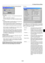 Page 556-18
Selecting Aspect Ratio and Position for Screen [Screen]
Screen Type:
Select either 4:3 Screen or 16:9 Screen for the screen to be
used.
See also Aspect Ratio on page 6-8.
NOTE: When Resolution is set to Native, this selection is inactive.
Position:
This feature adjusts the vertical position of the image when
viewing video with an aspect ratio selected.
When some aspect ratios are selected in Image Options, the
image is displayed with black borders on the top and bottom.
You can adjust the vertical...