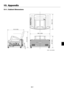 Page 6910-1
10-1. Cabinet Dimensions
Unit = mm (inch)
10. Appendix
POWER ENTERMENUSOURCE FOCUSPC CARD
SELECT
CANCEL
STATUS
LAMP     ON/
STAND BYAUTO
ADJUST3D
REFORM
PC CARD
AUDIO IN
RL
/MONOVIDEO INS-VIDEO IN DVI-I IN
RGB IN RGB OUTDVI-I RGBAUDIO IN USB AUDIO OUT PC CONTROL
REMOTE
IN
380 (14.96) 313 (12.32)
313 (12.32)
296 (11.65) 227 (8.94) 9.6 (0.38) 