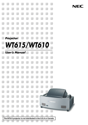 Page 1Projector
WT615/WT610
User’s Manual
The WT615 projector is not distributed in the U.S.A or Canada. 