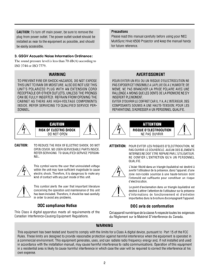 Page 22
CAUTION: To turn off main power, be sure to remove the
plug from power outlet. The power outlet socket should be
installed as near to the equipment as possible, and should
be easily accessible.
3. GSGV Acoustic Noise Information Ordinance:
The sound pressure level is less than 70 dB(A) according to
ISO 3744 or ISO 7779.
WARNING
TO PREVENT FIRE OR SHOCK HAZARDS, DO NOT EXPOSE
THIS UNIT TO RAIN OR MOISTURE. ALSO DO NOT USE THIS
UNITÕS POLARIZED PLUG WITH AN EXTENSION CORD
RECEPTACLE OR OTHER OUTLETS,...