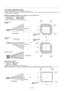 Page 16E – 9
Lens Shift Adjustable Range
Lens Shift Adjustable Range for Desktop and Ceiling Mount Application
The diagram below shows the location of the image position in the lens. The lens can be shifted within the shaded area as shown using the normal
projection position as a starting point.
Maximum Possible Range for TL-1ZH/TL-1Z, TL-2Z and TL-4Z
Parenthesized values for the ceiling mount application
Up: 0.5 V (0.32 V) Right: 0.3 H (0.23 H)
Down: 0.32 V (0.5 V) Left: 0.23 H (0.3 H)
(H: width of projected...