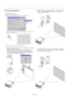 Page 19E – 12
Set up the projector
1. Turn on the projector
2. Select your type of projection:
Desktop front, ceiling rear, desktop rear, and ceiling front.
3. Display the test pattern by pressing the TEST button on the remote
control or using the menu.
TEST
4. Adjust the image position and the image size.
(1) Press and hold the CTL button and press the POSITION button to display
the Lens Shift adjustment screen.
Use the Select button on the remote control or the LENS SHIFT button on
the projector cabinet to...