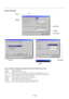 Page 35E – 28
Menu windows or dialog boxes typically have the following elements:
Title bar: Indicates the menu title.
Highlight: Indicates the selected menu or item.
Solid triangle: Indicates further choices are available. A highlighted triangle indicates the item is active.
Tab: Indicates a group of features in a dialog box. Selecting on any tab brings its page to the front.
Radio button: Use this round button to select an option in a dialog box.
Check box: Place a checkmark in the square box to turn the...