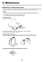 Page 5144
6. Maintenance
F
O
CUS
SELECTL
A
M
P
S
T
A
T
U
S
P
O
W
E
RV
ID
E
OS
-
V
ID
E
OC
O
M
P
U
T
E
R
O
N
/S
T
A
N
D
 B
Y
AUTO
ADJ
.
ZOOM
This section describes the simple maintenance procedures you should follow to clean the filter and replace the lamp.
 Cleaning or Replacing the Filter
The air-filter sponge keeps dust and dirt from getting inside the projector and should be cleaned after every 100 hours
of operation (more often in dusty conditions). If the filter is dirty or clogged, your projector may...