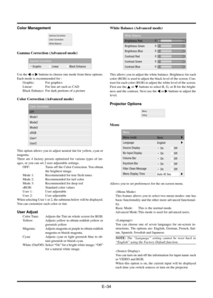 Page 42E–34
Projector Options
Allows you to set preferences for the on-screen menu.

This feature allows you to select two menu modes: one has
basic functionality and the other more advanced functional-
ity.
Basic Mode: This is the normal mode.
Advanced Mode:This mode is used for advanced users.

You can choose one of seven languages for on-screen in-
structions. The options are: English, German, French, Ital-
ian, Spanish, Swedish and Japanese.
NOTE: The “Language” setting cannot be reset back to
“English”...
