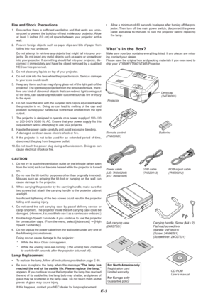 Page 5E-3
Fire and Shock Precautions
1. Ensure that there is sufficient ventilation and that vents are unob-structed to prevent the build-up of heat inside your projector. Allow
at least 3 inches (10 cm) of space between your projector and a
wall.
2. Prevent foreign objects such as paper clips and bits of paper from falling into your projector.
Do not attempt to retrieve any objects that might fall into your pro-
jector. Do not insert any metal objects such as a wire or screwdriver
into your projector. If...