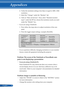 Page 63
56English ...

Appendices

 4.   Verify the resolution setting is less than or equal to 1280 x 1024 
resolution.
  5.   Select the “Change” under the “Monitor” tab .
  6.   Click on “Show all devices”. Next, select “Standard monitor 
types” under the SP box; choose the resolution mode you need 
under the “Models” box. 
 If you are using a Notebook:
  1.   First, follow the steps above to adjust resolution of the com
-
puter.
  2. Press the toggle output settings. example: [Fn]+[F4]
   
   If you...