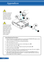 Page 71
64English ...

Appendices

 1
3
 2
Warning: To reduce the risk of personal injury, do not drop the lamp module or touch the lamp bulb. The bulb may shatter and cause injury if it is dropped.
 Lamp Replacing Procedure: 
  1.   Switch off the power to the projector by pressing the POWER OFF button on the 
remote control or the  button on the control panel.
  2. Allow the projector to cool down at least 60 minutes.
  3. Disconnect the power cord.
  4.    Use a screwdriver to loosen the screw on the lamp...