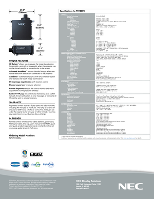 Page 4NEC Display Solutions
500 Park Boulevard, Suite 1100Itasca, IL 60143866-NEC-MORE
3D Reform, Advanced AccuBlend, AutoSense and ECO Mode are trade-marks of NEC Display Solutions. All other brand or product names are trademarks or registered trademarks of their respective holders.  Product specifications subject to change. 8/11 ver. 1.
©2011 NEC Display Solutions of America, Inc. All rights reserved. 
UNIQUE FEATURES                                                         
3D Reform™ allows you to square...