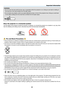 Page 5

Important Information
Fire and Shock Precautions
• Ensure that there is sufficient ventilation and that vents are unobstructed to prevent the build-up of heat inside your 
projector. Allow at least 4 inches (10cm) of space between your projector and a wall.
•  Do not try to touch the ventilation outlet on the left front (when seen from the front) as it can become heated while 
the projector is turned on and immediately after the projector is turned off.
 
• Prevent foreign objects such...