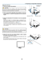 Page 30

3. Project ng an Image (Bas  c Operat  on)
LAMPSTATUSPOWERON/STAND BYSOURCEAUTOADJ.SELECTFOCUS
2
1
LAMPST ATUSPOWERSOURCEAUTOADJ.SELECTON/STAND BYFOCUSVIDEO INCOMPUTER IN
PC CONTROLAUDIO INS-VIDEO IN
Adjust the T  lt Foot
1.  l ift the front edge of the projector.
CAUTION:
Do
	
not 	 try 	 to 	 touch 	 the 	 ventilation 	 outlet 	 during 	 Tilt 	 Foot 	 adjust
-
ment
	
as
	
it
	
can
	
become
	
heated
	
while
	
the
	
projector
	
is
	
turned
	
on
	
and 	
during
	
its
	
cool...