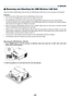 Page 157
14
8. Appendix
 Removing and Attaching the USB Wireless LAN Unit
Insert the optional USB Wireless LAN Unit into the USB Wireless LAN Unit\
 port on the rear panel of the projector.
Important
•
  Do not insert other USB devices into the USB Wireless LAN unit port.
•
  Do not insert the USB Wireless LAN unit into the USB port (Type A).
•
  The USB Wireless LAN Unit must be inserted into the USB Wireless LAN Uni\
t port in the correct direction.
 
It  cannot  be  inserted  in  the  reverse...