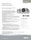 Page 1
www.necdisplay.com
Entry-Level Integration
N905/NP901W  
Digital installation projectors 
Powerful wireless and wired LAN connections provide high-speed, 
content-rich communication with your audience.
FLEXIBILITY ENABLES PERFORMANCE
° Silicon Optix HQV™ technology is a high-performance video proces\
sing/    scaling system designed for computer signals as well as standard or h\
igh-    definition video. The technology produces superior video processing\
 using    pixel-based, motion-adaptive...