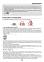 Page 5iii
Important Information
WARNING
•	 Do	not	use	any	other	object	than	the	projector’s	sliding	lens	cover	to	cover	the	lens	while	the	projector	is	on.	
	 Doing	so	can	 cause	 the	object	 to	get	 extremely	 hot,	and	possibly	 resulting	 in	a	fire	 or	damage	 due	to	the	 heat	
emitted	from	the	light	output.
•	 Do	 not	place	 any	objects,	 which	are	easily	 affected	 by	heat,	 in	front	 of	the	 projector	 lens.	Doing	 so	could	 lead	
to	the	object	melting	from	the	heat	that	is	emitted	from	the	light	output....