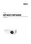 Page 1
 
Projector 
NP4001/NP4000 
User’s Manual 
  