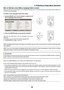 Page 37
8
3. Projecting an Image (Basic Operation)
Note on Startup screen (Menu Language Select screen)
When you first turn on the projector, you will get the Startup menu. This menu gives you the opportunity to select one 
of the 21 menu languages.
To select a menu language, follow these steps:
1. Use the SELECT 
, ,  or  button to select one of 
the 21 languages from the menu.
2.  Press the ENTER button to execute the selection.
After  this  has  been  done,  you  can  proceed  to  the  menu...