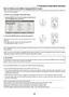 Page 32

3. Projecting an Image (Basic Operation)
Note on Startup screen (Menu Language Select screen)
When you first turn on the projector, you will get the Startup menu. This menu gives you the opportunity to select one 
of the 21 menu languages.
To select a menu language, follow these steps:
1. Use the SELECT 
, ,  or  button to select one of 
the 21 languages from the menu.
2.  Press the ENTER button to execute the selection.
After  this  has  been  done,  you  can  proceed  to  the  menu...