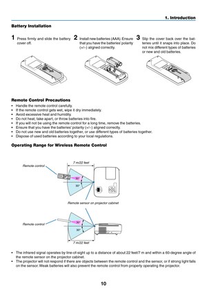 Page 1910
1. Introduction
Remote Control Precautions
•	 Handle	the	remote	control	carefully.
•	 If	the	remote	control	gets	wet,	wipe	it	dry	immediately.
•	 Avoid	excessive	heat	and	humidity.
•	 Do	not	heat,	take	apart,	or	throw	batteries	into	fire.
•	 If	you	will	not	be	using	the	remote	control	for	a	long	time,	remove	the	batteries.
•	 Ensure	that	you	have	the	batteries’	polarity	(+/−)	aligned	correctly.
•	 Do	not	use	new	and	old	batteries	together,	or	use	different	types	of	batteries	together.
•		 Dispose	of...