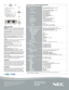 Page 2
NEC Display Solutions
500 Park Boulevard, Suite 1100Itasca, IL 60143866-NEC-INFO
3D Reform, Advanced AccuBlend, Autosense and Eco-Mode are trade-marks of NEC Display Solutions. All other brand or product names are trademarks or registered trademarks of their respective holders.  Product specifications subject to change. 2/08 ver. 3.
©2008 NEC Display Solutions of America, Inc.  All rights reserved. 
UNIQUE FEATURES                                                         
3D Reform™ allows you to square...