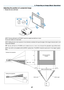 Page 41

3. Projecting an Image (Basic Operation)
Adjusting the position of a projected image
• Rotate the lens shift dial.
 LAMPSTATUSPOWERON/STAND BYSOURCEAUTO ADJUST3D REFORMSELECT
USB       SELECT
LENS SHIFTLEFTRIGHTDOWNUP
WIRELESSWIRELESS
LENS SHIFTLEFTRIGHTDOWN
UP
Desktop front projection 
Ceiling front projection 
Vertical shift
Vertical shift
Max. 0.5V
Max.  0.5V 
1V 
0.5V
0.1H 0.1H 1H 
Width of projected image 
Shift to left Shift to right 
1VNormal projectionPosition
   NOTE: The lens shift...