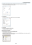 Page 76

4. Convenient Features
4. Click [View status] displayed in blue on the right of [Local Area Connection] in the window.
  the [local area Connection status] window appears.
 
5.  Click [Details...].
  Write down the value for “iPv4 iP address” (xxx.xxx.xxx.xxx) displayed.
 
6. Click [Close].
7.  Click [X] at the upper right of the window.
  the system goes back to the desktop.
Starting the Remote Desktop
1.  With the projector turned on, press the SOURCE button.
  the input selection window...