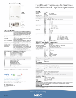 Page 2NEC 010719
For more information, call 1.800.NEC.INFO 
or visit www.necvisualsystems.com
NEC is a registered trademark of NEC Corporation.
All other trademarks arethe property of their respective owners.
All specifications subject to change without notice.
NEC Display Solutions, LTD.
500 Park Boulevard, Suite 1100
Itasca, IL 60143
OPTICALDisplay Technology 0.70 DMD
Resolution Native XGA 1024 x 768
Maximum UXGA 1600x1200/1080iLight Output (lumens) 5000 normalContrast Ratio up to 2500:1Lamp Type 260W AC,...